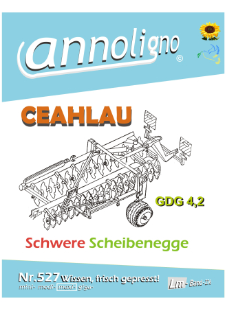 CEAHLAU Schwere Scheibenegge Typ GDG 4,2 Bild- Bedienungsanleitung & Wartungsanleitung & Bild- Ersatzteilliste & Explosionszeichnungen  - annoligno 527
